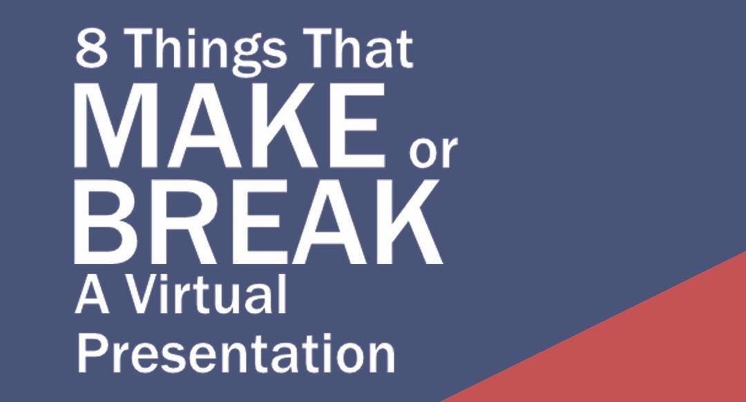 8 Things That Make or Break A Virtual Presentation